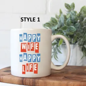 Happy Wife Happy Life Mug