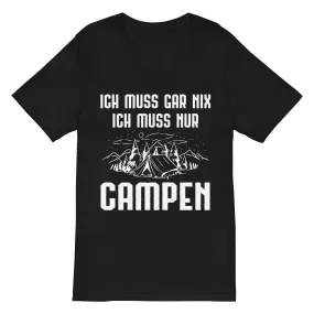 Ich Muss Gar Nix Ich Muss Nur Campen - Herren V-Neck Shirt